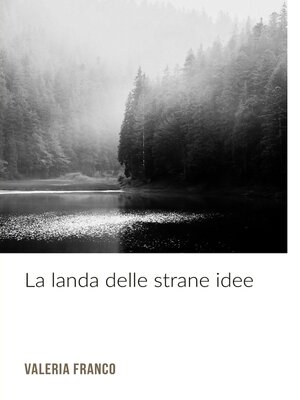 cover image of La Landa delle Strane Idee